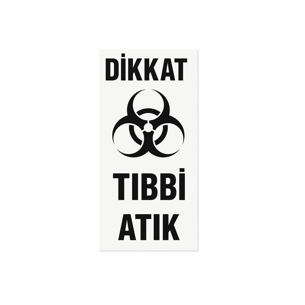 Dikkat Tibbi Atık Sticker Yapışkanlı Etiket 85X275 Mm görseli